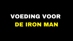 Voeding voor de Iron Man